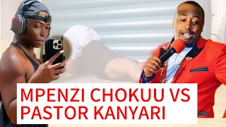 MPENZI CHOKUU VS PASTOR KANYARI [upl. by Leverett]