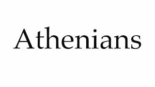 How to Pronounce Athenians [upl. by Pierro506]