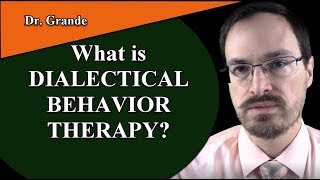 What is Dialectical Behavior Therapy DBT [upl. by Retlaw]