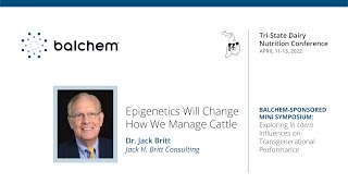 TriState Dairy Nutrition Conference Dr Jack Britt Epigenetics Will Change How We Manage Cattle [upl. by Cari]