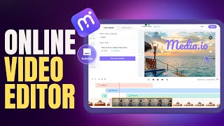 How to Edit Videos Online Using Mediaio  Free Video Editor No Watermark [upl. by Kifar]