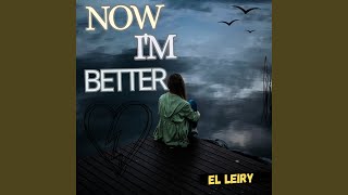 Now Im Better [upl. by Tiffani300]