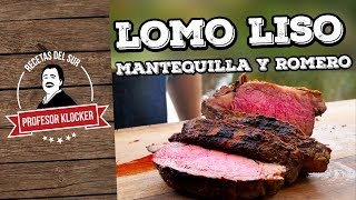 Lomo Liso mantequilla y romero  Recetas del Sur [upl. by Reivad]