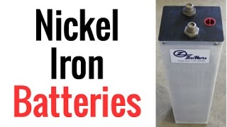 Nickel Iron Batteries [upl. by Thoer]