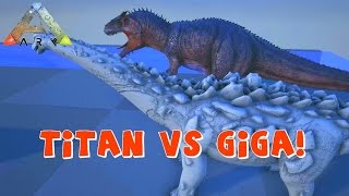 FIGHT TITANOSAUR VS GIGANOTOSAURUS Deathmatch ARK Survival Evolved v243 New Update [upl. by Docile370]