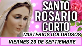 SANTO ROSARIO CORTO de hoy ✝️ Viernes 20 de Septiembre 2024 ✝️ Misterios Dolorosos ✝️ [upl. by Dahl]