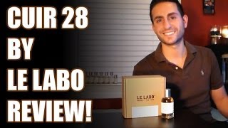 Cuir 28 by Le Labo Fragrance  Cologne Review [upl. by Aiduan]