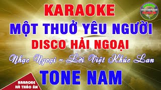 Một Thuở Yêu Người Karaoke Tone Nam Bản Phối Mới Disco Hải Ngoại Cực Hay  Karaoke Hà Thảo Ân [upl. by Domela]