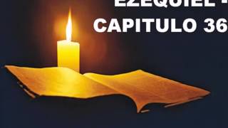 EZEQUIEL CAPITULO 36 [upl. by Ahtilat520]