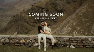 PRE WEDDING TEASER  2024  KIRAN amp ANKIT  MANALI  SPITI VALLEY  CINESTYLE INDIA  CHANDIGARH [upl. by Leirbag945]