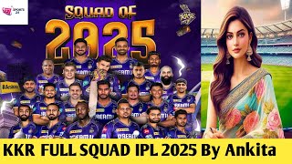 IPL 2025  Kolkata Knight Riders FinalSquad With Price KKR Team 2025 PlayersList KKR 2025 Squad [upl. by Bindman]