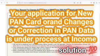 Your application for New PAN Card or and Changes or Correction in PAN Data is under process at Incom [upl. by Eirhtug]