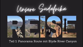 Südafrika Teil 1 Panorama Route mit Blyde River Canyon [upl. by Rech]