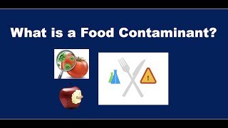 What is a Food Contaminant [upl. by Madden]