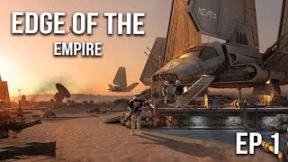 Star Wars  Edge of the Empire RPG Ep1 Welcome to the Rim [upl. by Ballard]