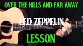 how to play quotOver the Hills and Far Awayquot on guitar by quotLed Zeppelinquot  acoustic guitar lesson [upl. by Chuipek]