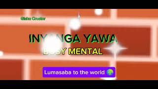 inyanga yawa official audio by Busy Mental [upl. by Suvart]