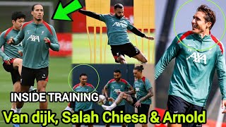 INSIDE TRAINING 🔥Squads back training Van dijk chiesa Arnold Salah Nunez ready for Southampton [upl. by Wilkison933]