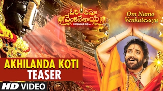 Akhilanda Koti Video Teaser  Om Namo Venkatesaya  Nagarjuna Anushka Shetty MM Keeravani [upl. by Anelleh]