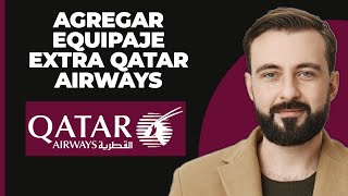 Cómo añadir equipaje adicional en Qatar Airways 2024 [upl. by Chloris]