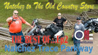 Natchez Trace Parkway  Episode 2  Natchez MS to The Old Country Store [upl. by Eimmas]