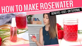 HOW TO MAKE ROSEWATER  Benefits and Beauty Uses [upl. by Crow]