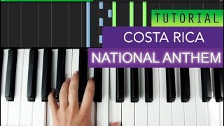 National Anthem Of Costa Rica Piano Tutorial [upl. by Fronnia646]