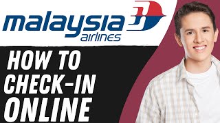 How To Check In Malaysia Airlines Online  FULL GUIDE [upl. by Eirelav]