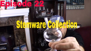 Episode 22 Stemware Collection and sharing a dram [upl. by Baldridge51]