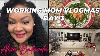 Working Mom VLOGMAS Day 3 Christmas Tour amp Healthy Dinner [upl. by Noxid]