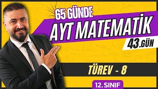 Türev 8  65 Günde AYT Matematik Kampı 43Gün  2024  Rehber Matematik [upl. by Ellery]