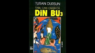 DİN BU 3  3 BÖLÜM SESLİ KİTAP  TURAN DURSUN [upl. by Marketa]