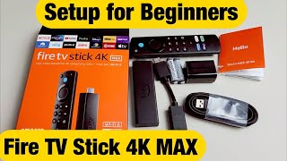 Fire TV Stick 4k MAX How to Setup for Beginners step by step [upl. by Purpura848]