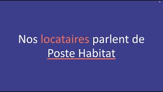 Nos locataires parlent de Poste Habitat [upl. by Phillipp]