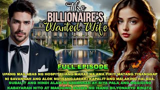 FULL EPISODE   THE BILLIONAIRES WANTED WIFE  NOAHS TV [upl. by Brand]