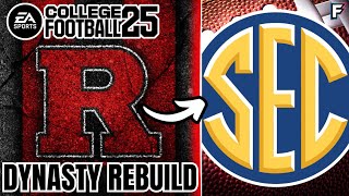 RUTGERS TO THE SEC DYNASTY YEAR 3 [upl. by Sula399]