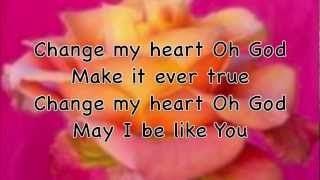 Change my heart O God [upl. by Yotal]