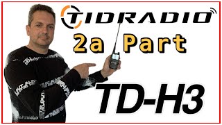 TIDRADIO TDH3 2a Part VHF UHF [upl. by Ettenajna]