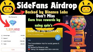 Sidefans Airdrop  Backed by Binance Lab   How to earn more rewards free  Complete Detail [upl. by Atiuqahc]