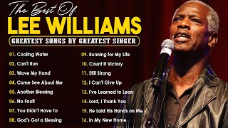 The Lee Williams Greatest Hits Full Album🙏The Best Songs Of Lee Williams 2024🙏Best Old School Gospel [upl. by Cameron]