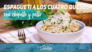 Espagueti a los cuatro quesos con chipotle y pollo  Cocina Delirante [upl. by Mosley]