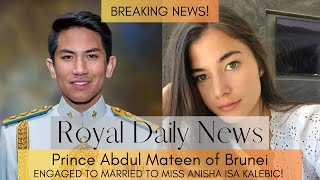 Prince Abdul Mateen of Brunei ENGAGED The Royal Wedding Will Take Place in January 2024 [upl. by Navets533]