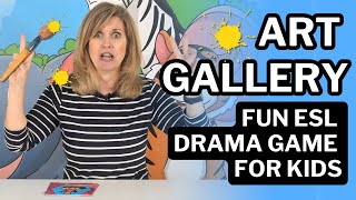 quotThe Art Gallery” Drama Game for ESL  Fun Classroom Activity for Kids [upl. by Erminia]