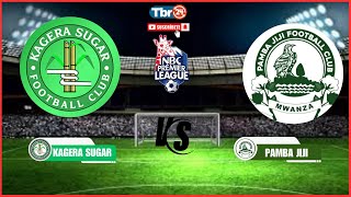 🔴LIVEPAMBA JIJI VS KAGERA SUGAR  NBC premier league [upl. by Raval]