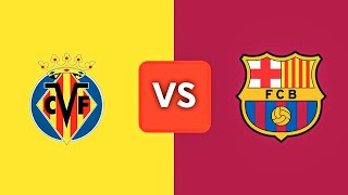 VILLARREAL vs FC BARCELONA  PARTIDO MUY DIFÍCIL PREVIA y POSIBLES ALINEACIONES [upl. by Aihsit]