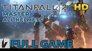 Titanfall 2 FULL Gameplay Walkthrough on MASTER  All Helmets  No Commentary [upl. by Eddra785]