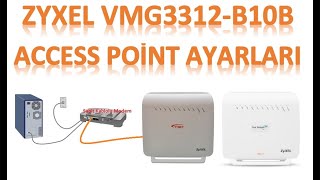 ZYXEL VMG3312 B10B ACCESS POİNT AYARLARI  ZYXEL ACCESS POINT SETTINGS [upl. by Andryc640]