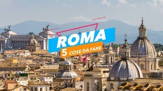 5 cose da fare Roma  Dove andare e cosa visitare 5cosedafare [upl. by Rehpotsirk]