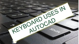 0031 KEYBOARD USES IN AUTOCAD IMPORTANT SHORT CUTS CTRLArrows SHIFTLEFT CLICK etc [upl. by Iror]