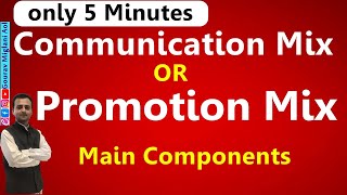 Main Components of Communication Mix  Components of Promotion Mix  Promotion Mix Elements [upl. by Ffirahs]